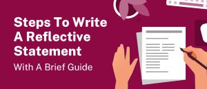 Steps to write a reflective statement with a brief guide